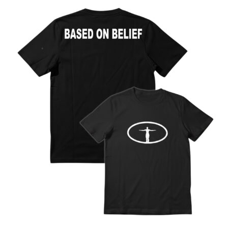 “Based On Belief” Tee
