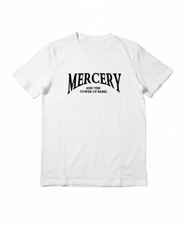 “Mercery And The Tower Of Babel” Tee